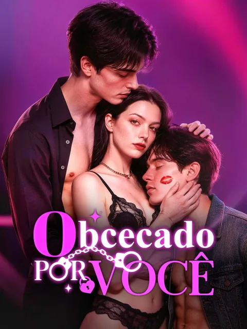 Obcecado por Você capa — assistir aos 36 episódios grátis em HD