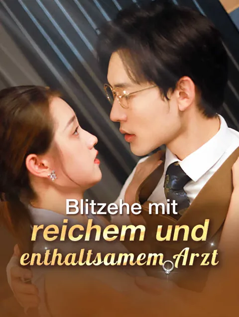 Blitzehe Mit Reichem Und Enthaltsamem Arzt Cover — alle 62 Folgen kostenlos in HD ansehen