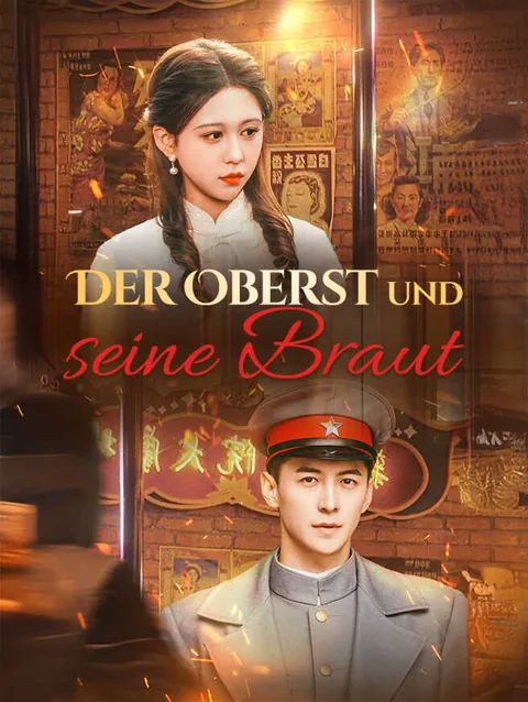 Der Oberst Und Seine Braut Cover — alle 67 Folgen kostenlos in HD ansehen