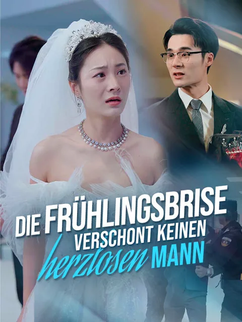 Die Frühlingsbrise verschont keinen herzlosen Mann Cover — alle 28 Folgen kostenlos in HD ansehen
