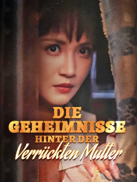 Die Geheimnisse hinter der verrückten Mutter Cover — alle 40 Folgen kostenlos in HD ansehen