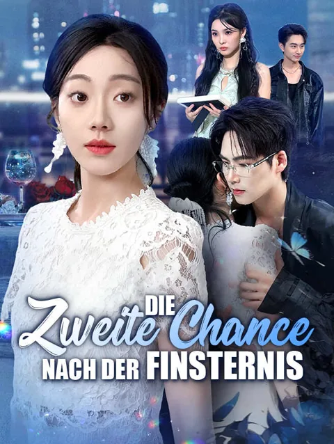 Die Zweite Chance Nach Der Finsternis Cover — alle 60 Folgen kostenlos in HD ansehen