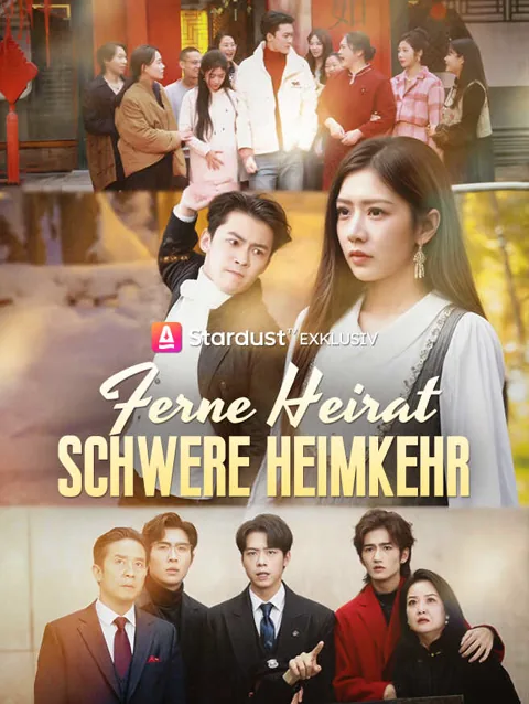 Ferne Heirat Schwere Heimkehr Cover — alle 33 Folgen kostenlos in HD ansehen