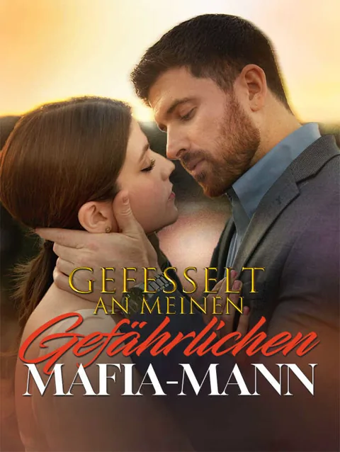Gefesselt an meinen gefährlichen Mafia-Mann Cover — alle 67 Folgen kostenlos in HD ansehen
