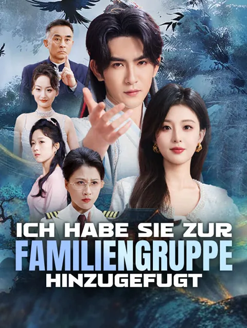 Ich habe sie zur Familiengruppe hinzugefügt Cover — alle 72 Folgen kostenlos in HD ansehen
