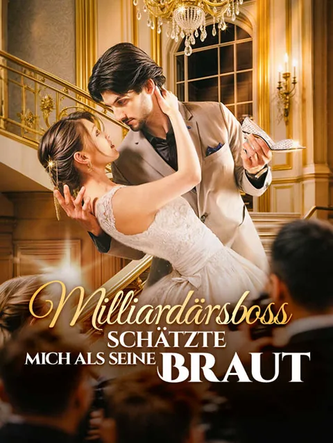 Milliardärsboss schätzte mich als seine Braut Cover — alle 66 Folgen kostenlos in HD ansehen