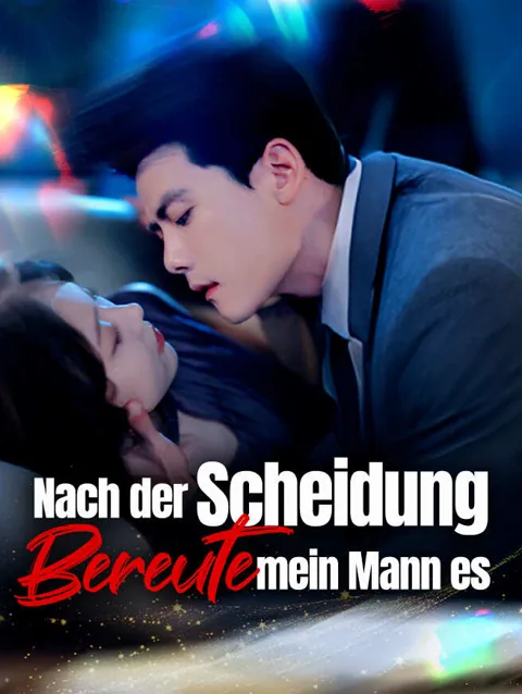Nach Der Scheidung Bereute Mein Mann Es Cover — alle 75 Folgen kostenlos in HD ansehen