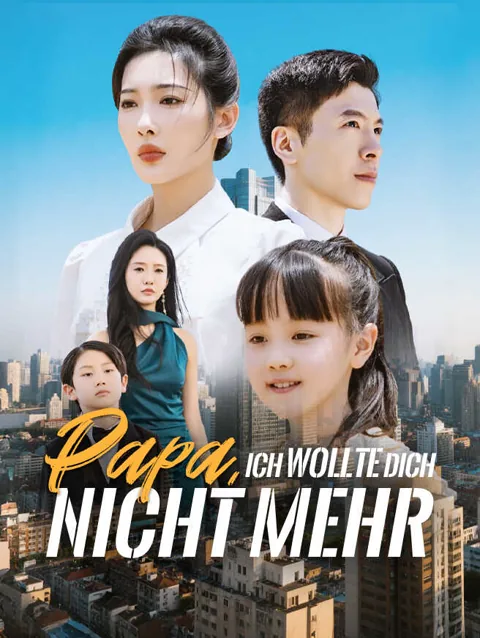 Papa Ich Wollte Dich Nicht Mehr Cover — alle 60 Folgen kostenlos in HD ansehen