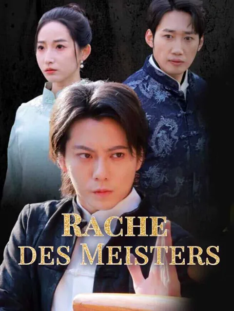 Rache des Meisters Cover — alle 62 Folgen kostenlos in HD ansehen