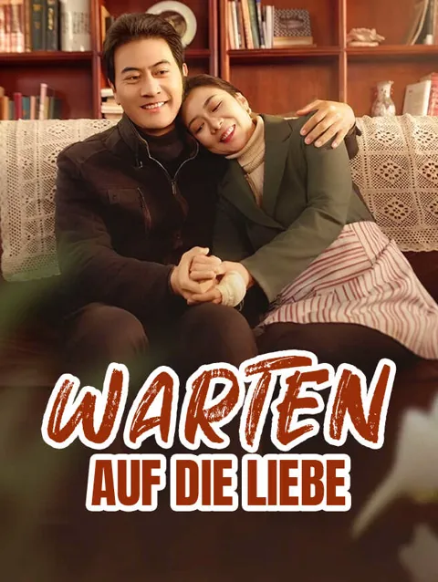 Warten Auf Die Liebe Cover — alle 58 Folgen kostenlos in HD ansehen