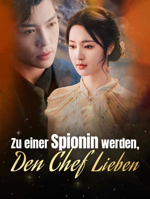 Zu Einer Spionin Werden Den Chef Lieben Cover — alle 60 Folgen kostenlos in HD ansehen