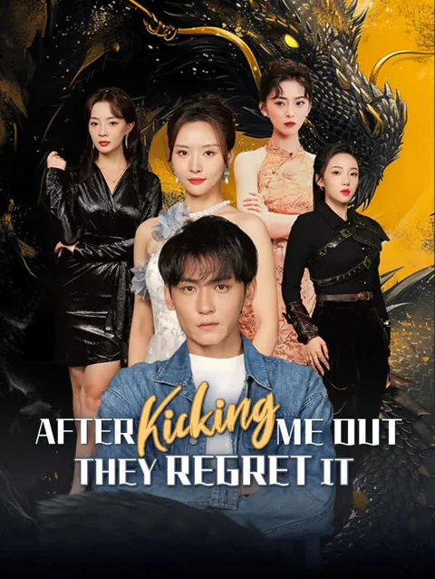 After Kicking Me Out They Regret It cover image — watch all 63 episodes free in HD
