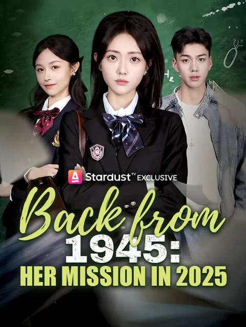 Back from 1945: Her Mission in 2025 cover image — watch all 60 episodes free in HD