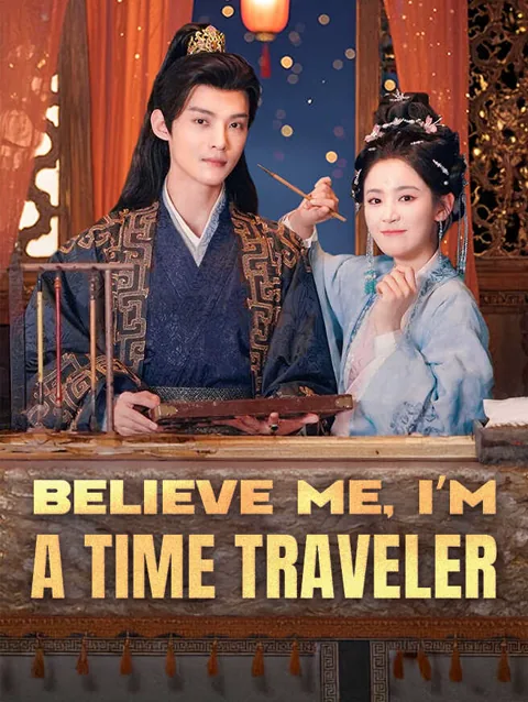 Believe Me I M A Time Traveler cover image — watch all 64 episodes free in HD