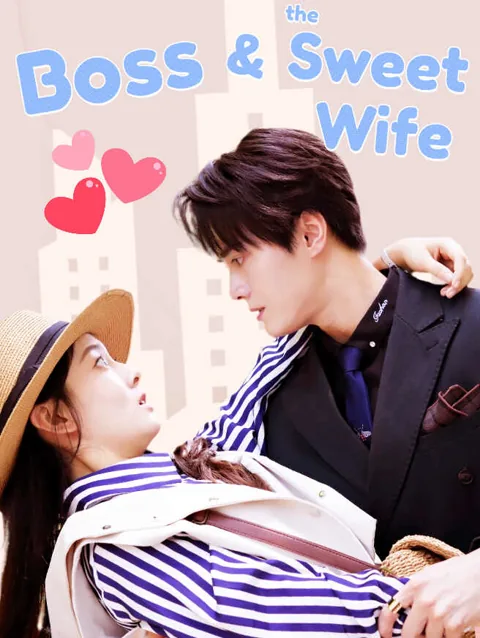 Boss And The Sweet Wife cover image — watch all 81 episodes free in HD
