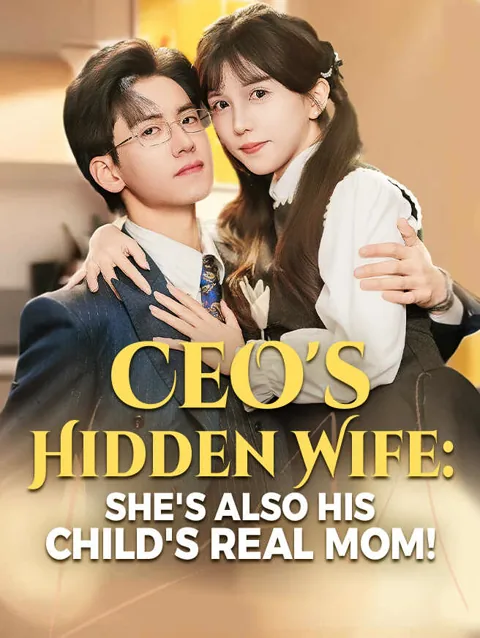 CEO's Hidden Wife: She's Also His Child's Real Mom! cover image — watch all 65 episodes free in HD
