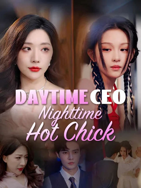 Daytime CEO, Nighttime Hot Chick cover image — watch all 50 episodes free in HD