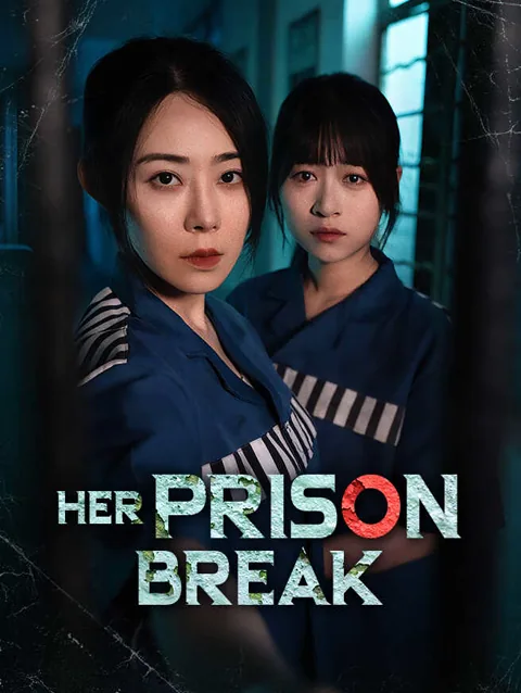 Her Prison Break cover image — watch all 47 episodes free in HD