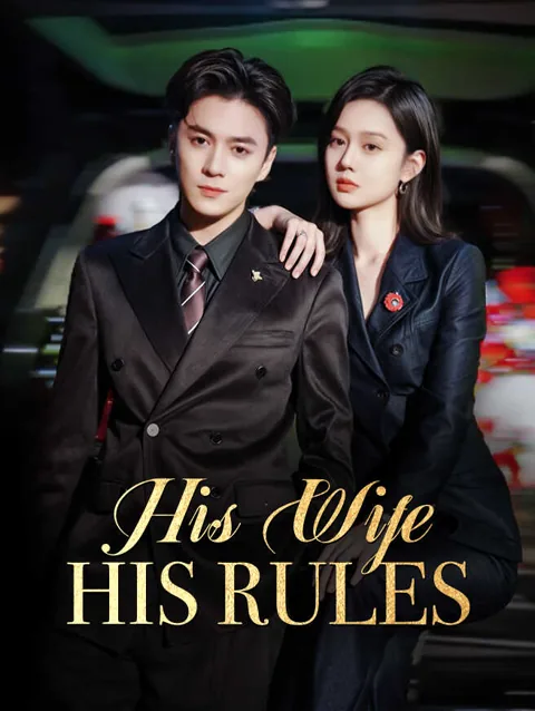 His Wife, His Rules cover image — watch all 112 episodes free in HD