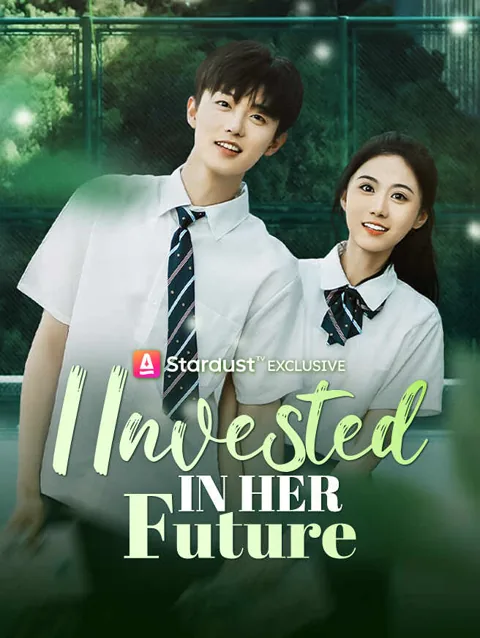I Invested In Her Future cover image — watch all 71 episodes free in HD