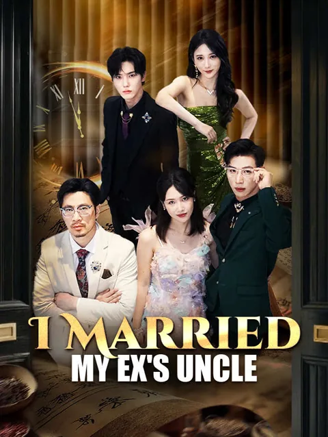 I Married My Ex S Uncle cover image — watch all 70 episodes free in HD