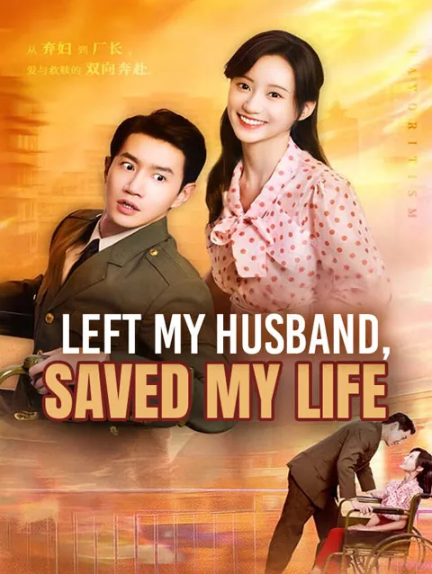 Left My Husband Saved My Life cover image — watch all 64 episodes free in HD