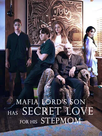 Mafia Lord's Son Has Secret Love For His Stepmom cover image — watch all 51 episodes free in HD