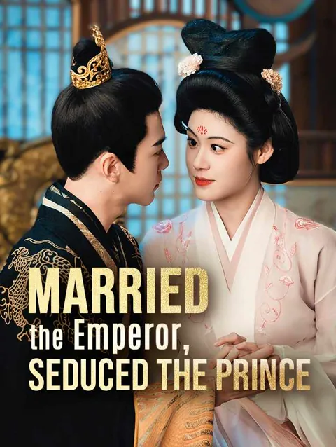 Married the Emperor, Seduced the Prince cover image — watch all 66 episodes free in HD