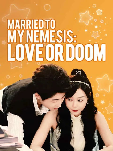Married to My Nemesis: Love or Doom cover image — watch all 69 episodes free in HD
