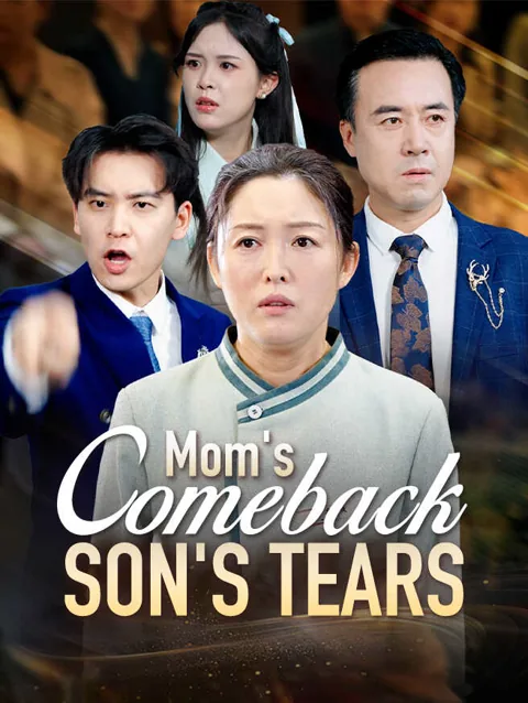 Mom's Comeback, Son's Tears cover image — watch all 53 episodes free in HD