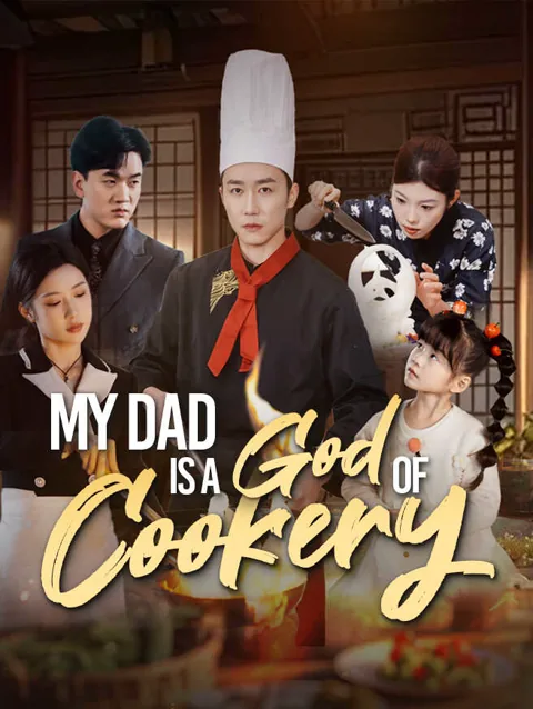 My Dad Is A God Of Cookery cover image — watch all 69 episodes free in HD