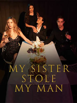 My Sister Stole My Man cover image — watch all 51 episodes free in HD