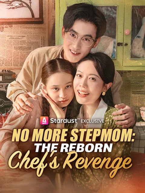 No More Stepmom The Reborn Chef S Revenge cover image — watch all 69 episodes free in HD