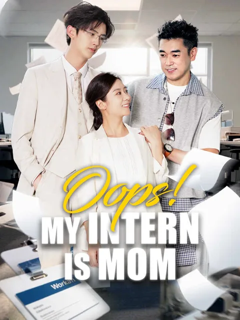 Oops My Intern Is Mom cover image — watch all 64 episodes free in HD