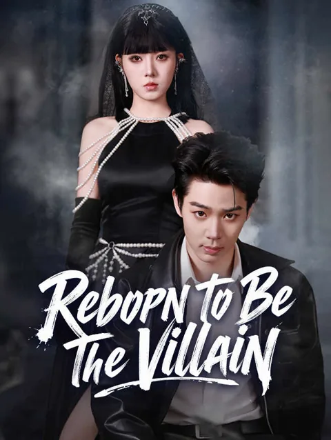 Reborn To Be The Villain cover image — watch all 58 episodes free in HD