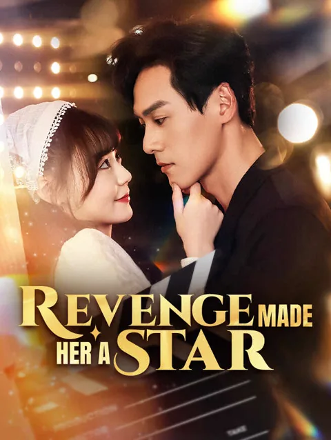 Revenge Made Her A Star cover image — watch all 80 episodes free in HD
