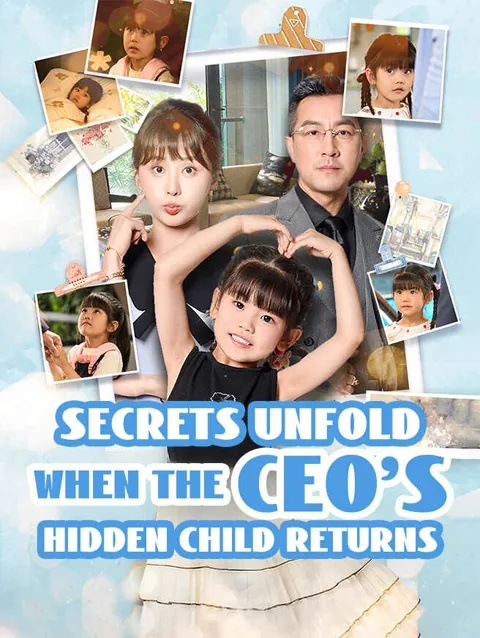 Secrets Unfold When the CEO's Hidden Child Returns cover image — watch all 50 episodes free in HD