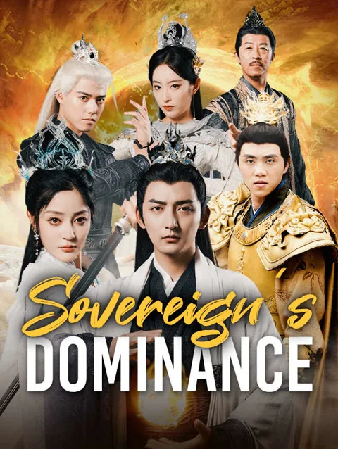Sovereign S Dominance cover image — watch all 74 episodes free in HD
