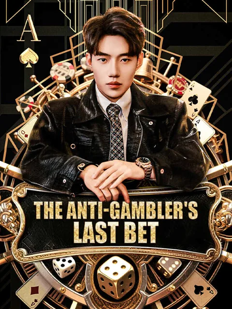 The Anti Gambler S Last Bet cover image — watch all 64 episodes free in HD
