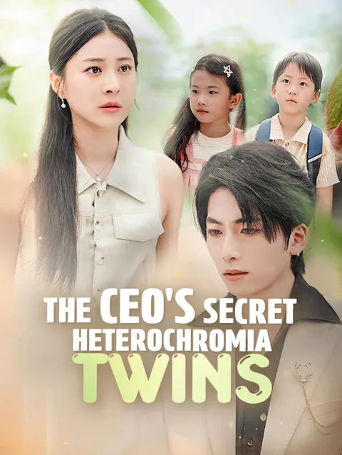 The CEO's Secret Heterochromia Twins cover image — watch all 66 episodes free in HD
