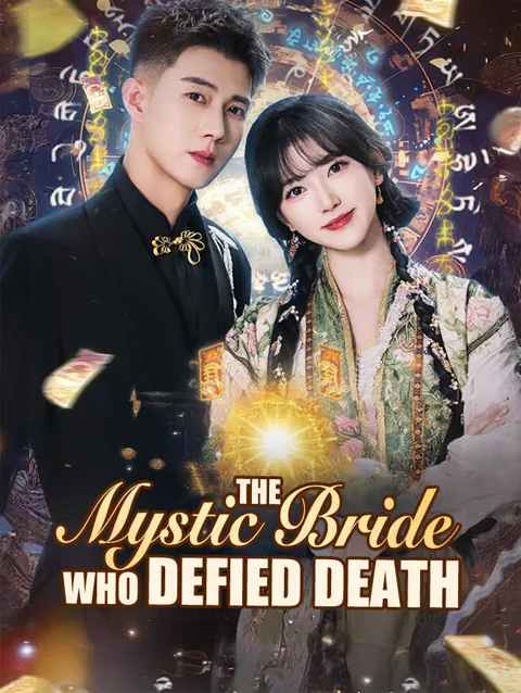 The Mystic Bride Who Defied Death cover image — watch all 68 episodes free in HD