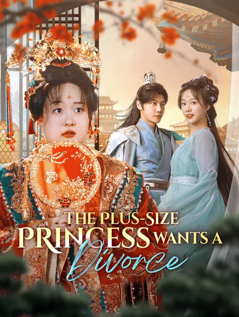 The Plus Size Princess Wants A Divorce cover image — watch all 81 episodes free in HD