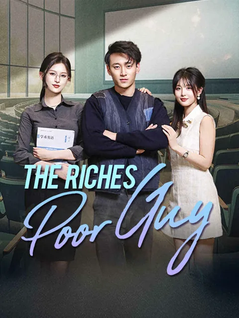 The Richest Poor Guy cover image — watch all 71 episodes free in HD