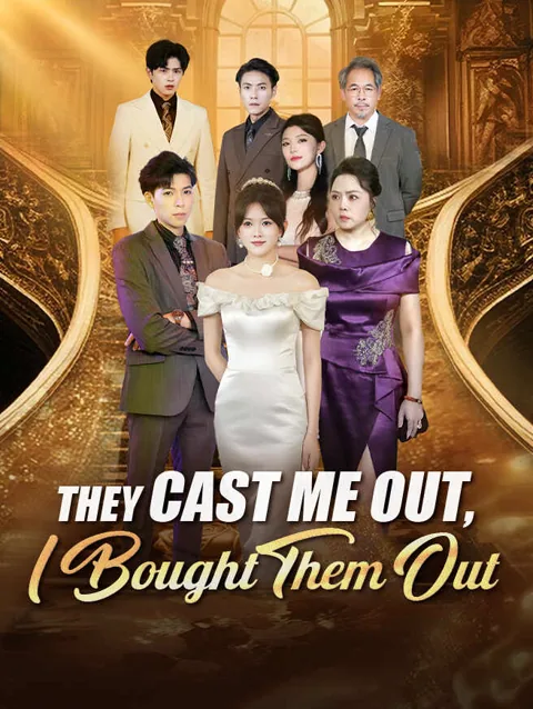 They Cast Me Out, I Bought Them Out cover image — watch all 70 episodes free in HD