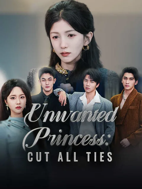 Unwanted Princess Cut All Ties cover image — watch all 70 episodes free in HD