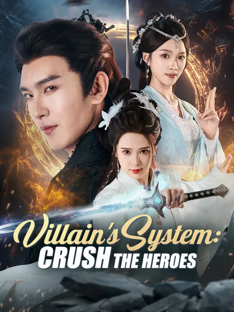 Villain's System: Crush the Heroes cover image — watch all 77 episodes free in HD