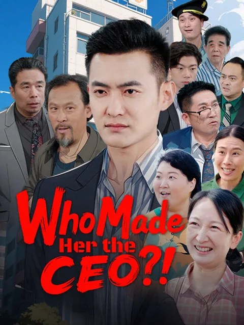 Who Made Her the CEO?! cover image — watch all 68 episodes free in HD