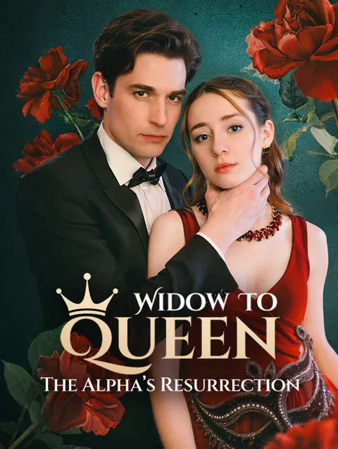 Widow To Queen The Alpha S Resurrection cover image — watch all 56 episodes free in HD