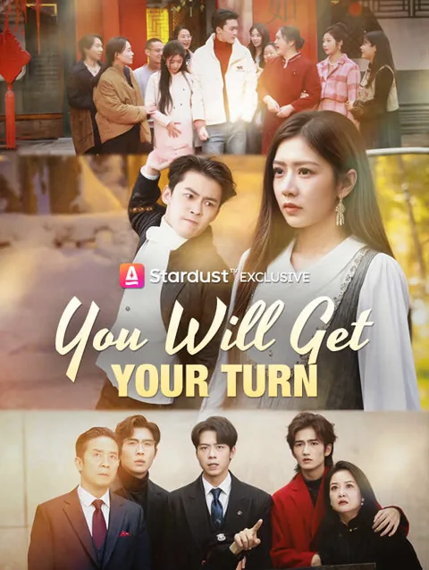 You Will Get Your Turn cover image — watch all 33 episodes free in HD