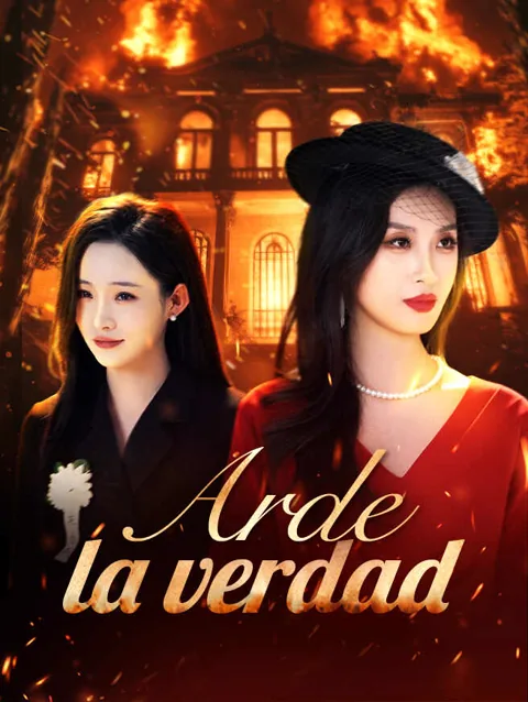 Arde la verdad portada — ver los 32 episodios gratis en HD